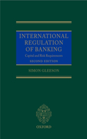 International Regulation of Banking: Capital and Risk Requirements