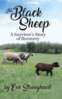 Black Sheep: A Survivor's Story of Recovery