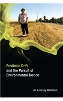 Pesticide Drift and the Pursuit of Environmental Justice