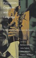 Perception, Cognition, and Language: Essays in Honor of Henry and Lila Gleitman