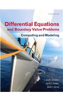 Differential Equations and Boundary Value Problems: Computing and Modeling