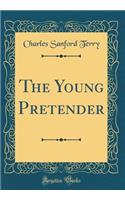 The Young Pretender (Classic Reprint)