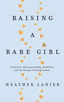 Raising A Rare Girl