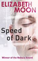 Speed Of Dark: Winner of the Nebula Award