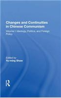 Changes And Continuities In Chinese Communism