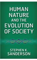 Human Nature and the Evolution of Society
