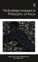 Routledge Companion to the Philosophy of Race