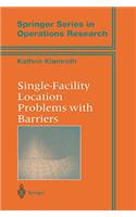 Single-Facility Location Problems with Barriers