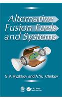 Alternative Fusion Fuels and Systems