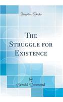 The Struggle for Existence (Classic Reprint)