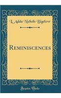 Reminiscences (Classic Reprint)