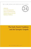 The Early Enoch Tradition and the Synoptic Gospels