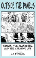 Outside the Panels: Comics, the Classroom, and the Creative Life