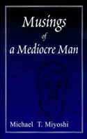 Musings of a Mediocre Man