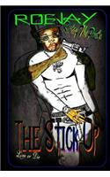 Roejay the poet's The Stick-Up