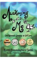 Awakening To Me: One Woman's Journey to Self-Love(English)