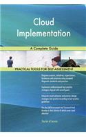 Cloud Implementation A Complete Guide