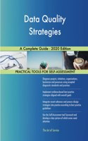 Data Quality Strategies A Complete Guide - 2020 Edition