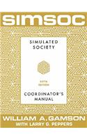 Simsoc: Simulated Society, Coordinator's Manual