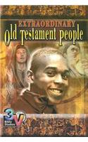 Extraordinary Old Testament People
