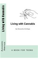 Living with Cannabis