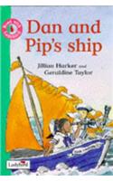 Dan and Pip's Ship