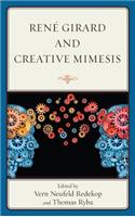 Rene Girard and Creative Mimesis