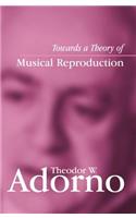 Towards a Theory of Musical Reproduction