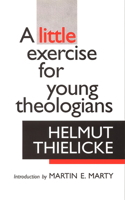 Little Exercise for Young Theologians