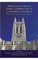 Biblical Essays in Honor of Daniel J. Harrington, SJ, and Richard J. Clifford, SJ