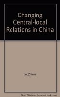 Changing Central-Local Relations in China: Reform and State Capacity