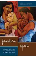 Families Apart: Migrant Mothers and the Conflicts of Labor and Love