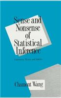Sense and Nonsense of Statistical Inference