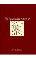 The Psychosocial Aspects of Death and Dying