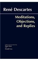 Meditations, Objections, and Replies