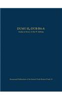 Dumu–e2–dub–ba–a – Studies in Honor of Ake W. Sjoberg