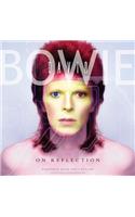 David Bowie on Reflection