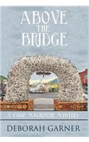 Above the Bridge