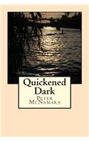Quickened Dark