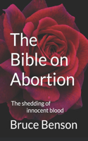 Bible on Abortion: The shedding of innocent blood