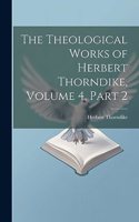 Theological Works of Herbert Thorndike, Volume 4, part 2