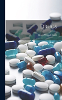 Drugs