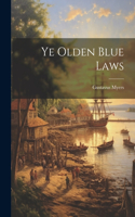Ye Olden Blue Laws