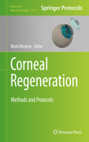 Corneal Regeneration: Methods and Protocols