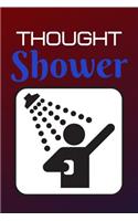 Thought Shower