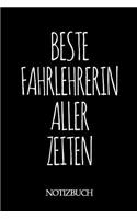 Beste Fahrlehrerin Aller Zeiten Notizbuch: A5 auf 120 Seiten I liniert I Skizzenbuch I super zum Zeichnen oder notieren I Geschenkidee für die Liebsten I Format 6x9 I Geschenk