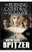The Burning Cathedral of Summer: Stories of Darkness and Youth