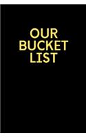 Our Bucket List