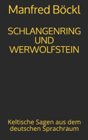 Schlangenring Und Werwolfstein