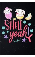 Shell Yeah